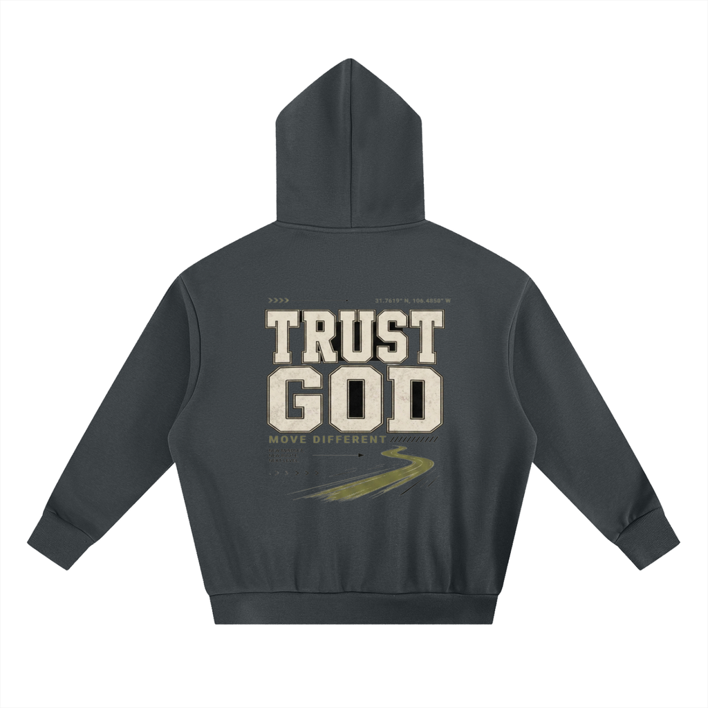 Trust God Move Different | Heavyweight Hoodie
