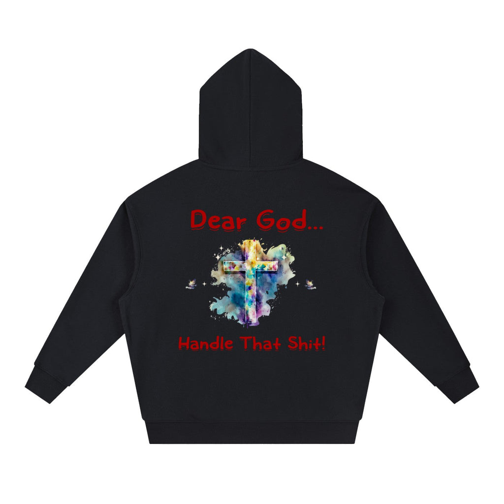 Dear God... Handle That | Heavyweight Hoodie