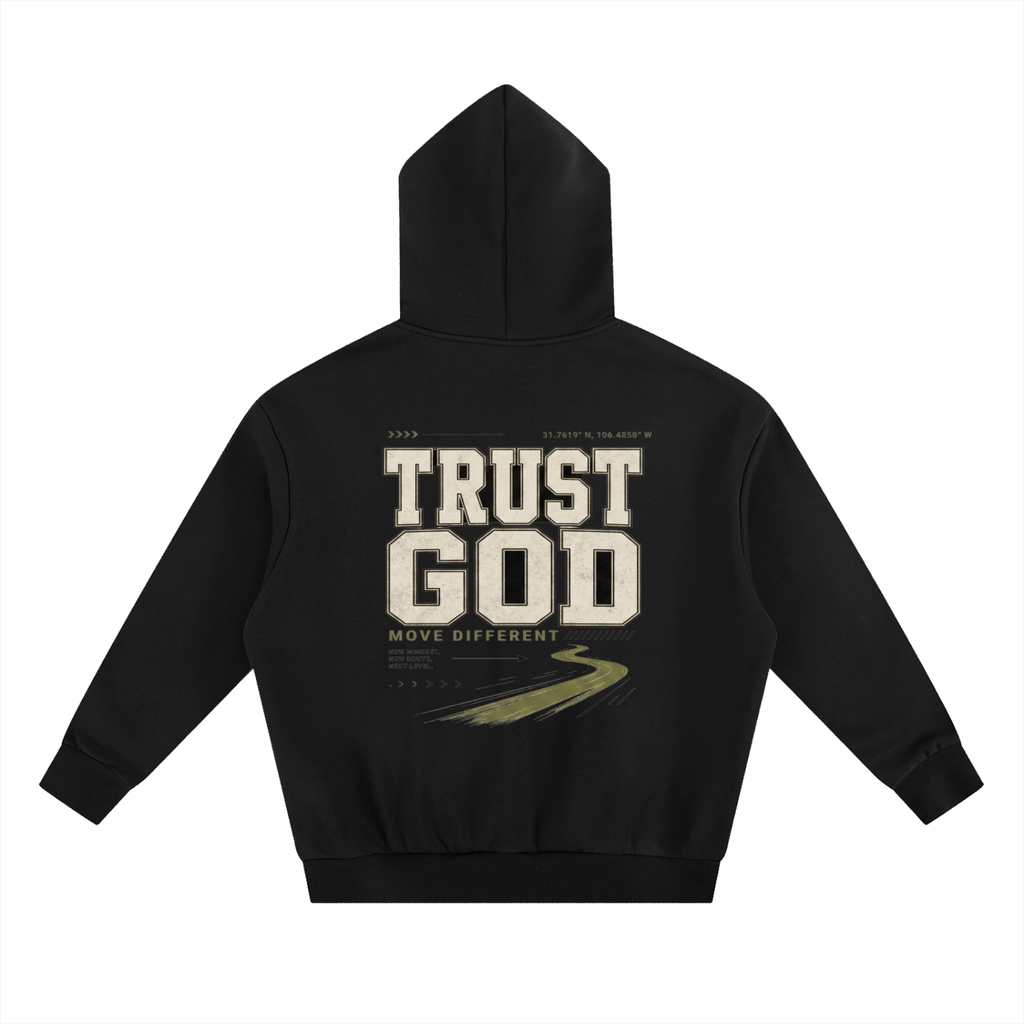 Trust God Move Different | Heavyweight Hoodie