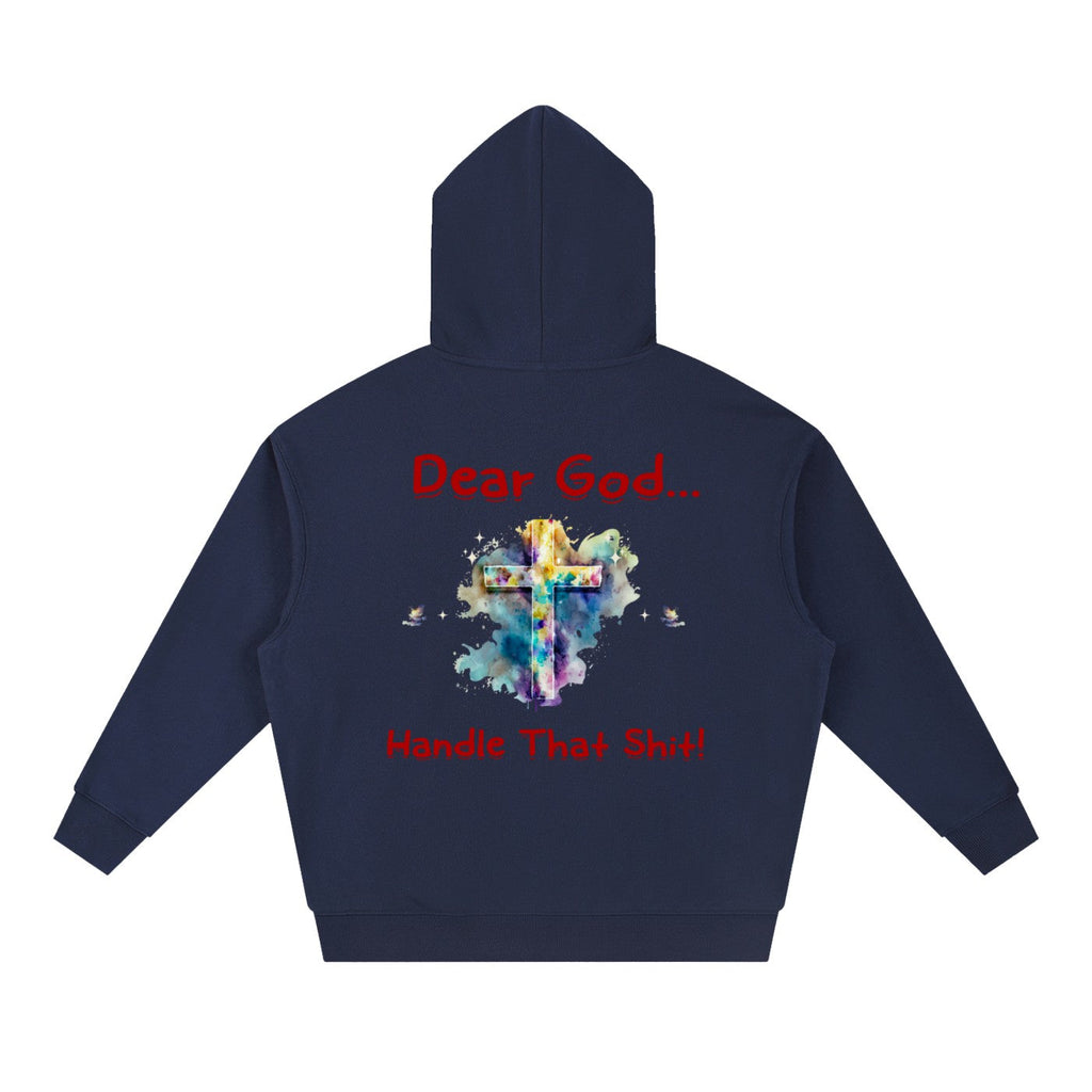 Dear God... Handle That | Heavyweight Hoodie