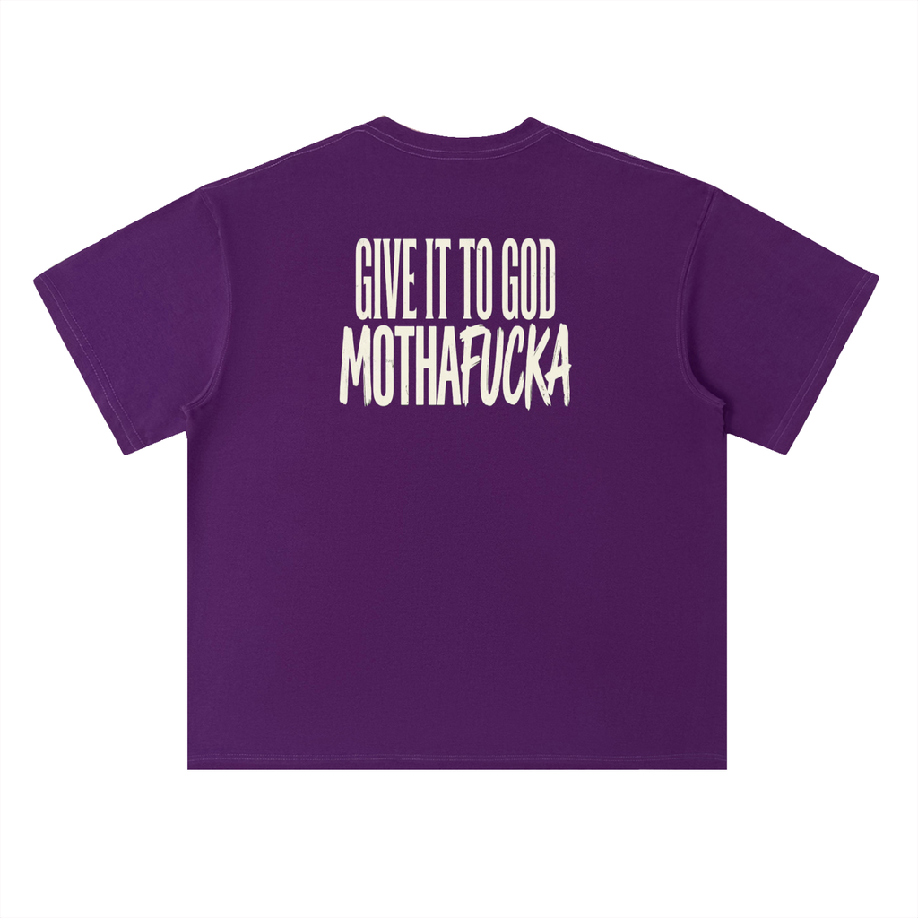 Give it to God  | Bold Statement T-Shirt