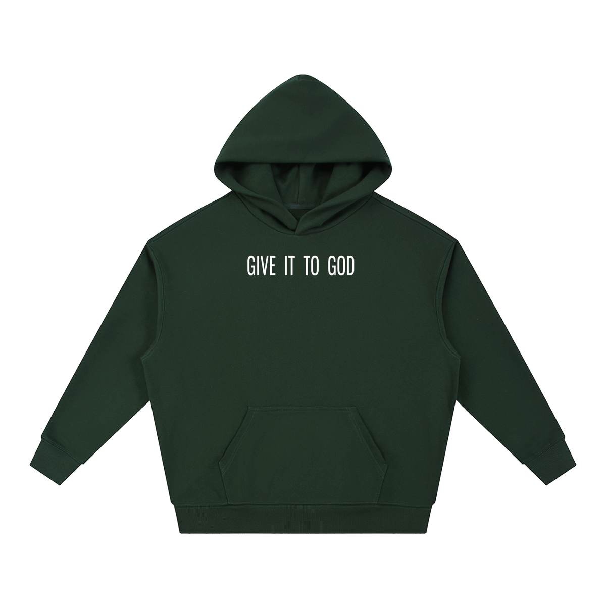 Give It To God heavyweight forest green fleece hoodie with white minimalist typographic logo on the chest.