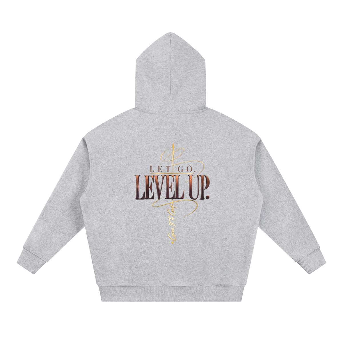 Back view of a Give It To God grey oversized heavyweight cotton hoodie with metallic gold Let Go Level Up graphic.